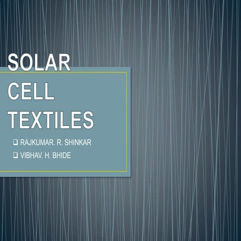 Presentation on solar cell textiles | PPTX