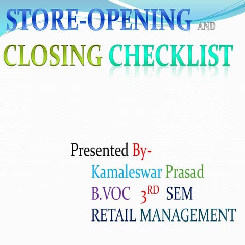 Presentation on 'Store Opening and Closing Checklist'