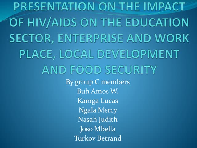 Presentation on the impact of hiv on the group c
