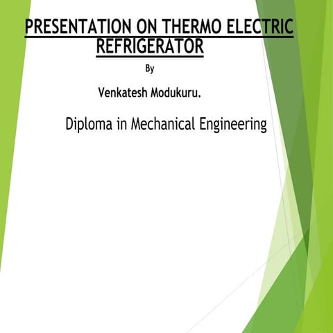 Presentation on Thermoelectric refrigerator