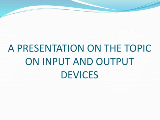  input and output device 