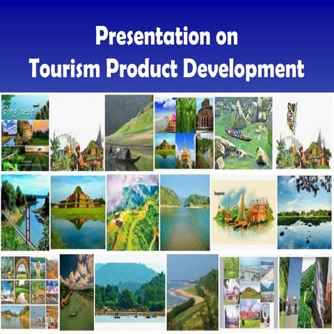 Presentation on Tourism Product Development By Md Shaifullar Rabbi
