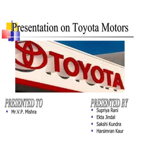 Presentation on toyota motors[1]