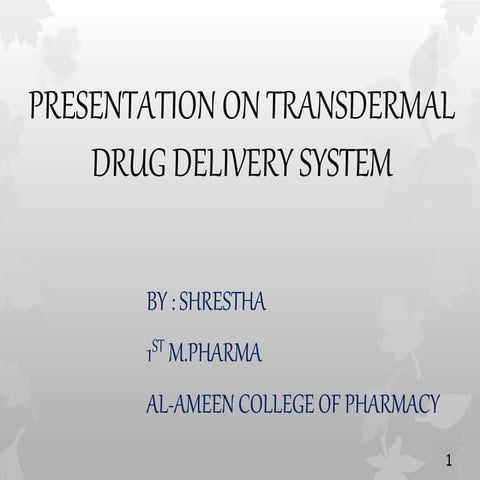 Presentation on transdermal drug delivery system