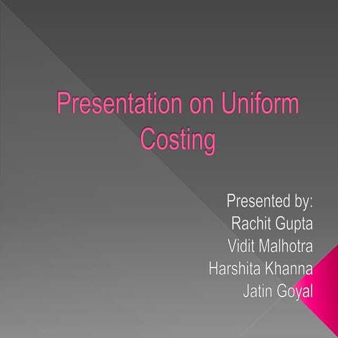 Presentation on uniform costing