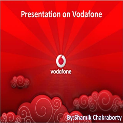 Presentation on Vodafone India- Its market positioning