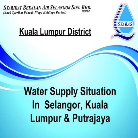 Presentation on Water Issues Oct 2012 by Syabas