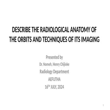 Presentation on Radiological Anatomy of the Orbit | PPTX