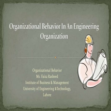 Organizationl Behaviour in an Engineering Sector Organization | PPTX