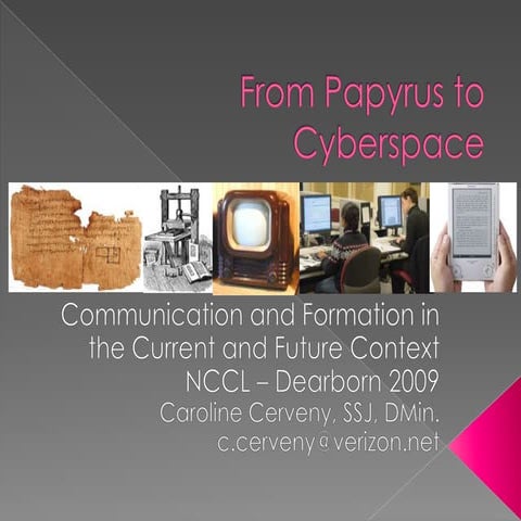 From Papyrus to Cyberspace