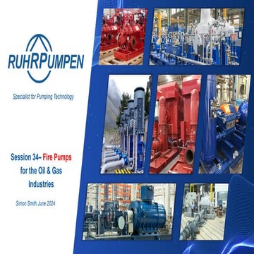 Presentation PDF Session 34 - Firepumps for the Oil & Gas Industries.pdf