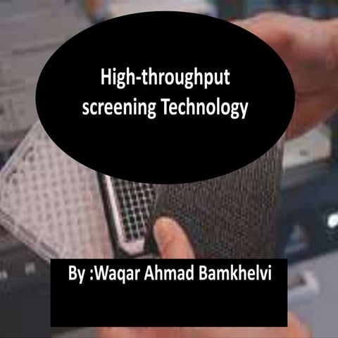 High Throughput Screening Technology