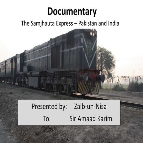 Presentation on review of documentary (The Samjhauta Express)