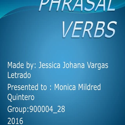 Presentation phrasal verbs_johana