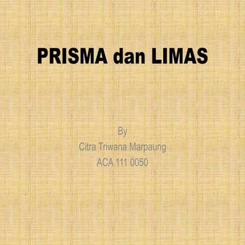 Presentation prisma & limas