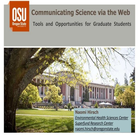 Communicating Science via the Web - Tools and Tips for Grad Students