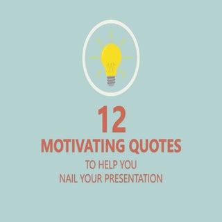 12 Motivating Quotes to Help You Na...