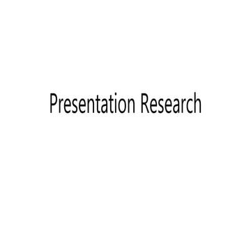 PRESENTATION RESAERCH