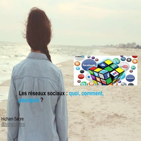 Réseaux sociaux quoi ? Comment ? pourquoi ? (Managers)