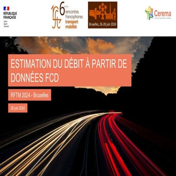 Présentation aux RFTM 2024 sur l'estimation des débits à partir des données FCD
