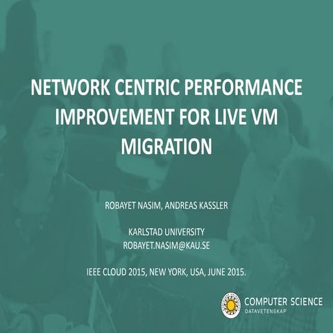 Presentation Robayet Nasim (IEEE CLOUD 2015) 