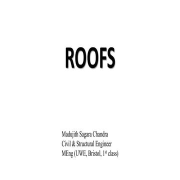 Roofs (Roof types, Roof members, Roofing materials etc.)