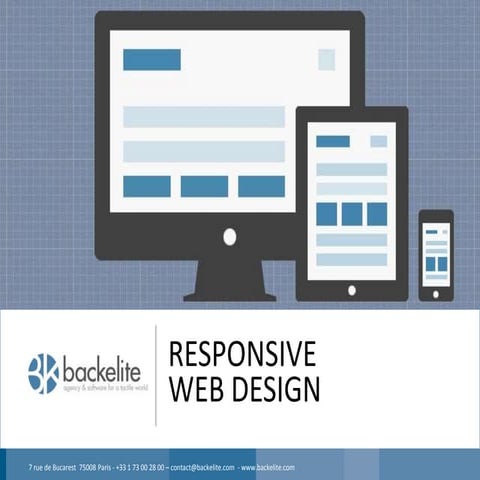 Responsive Web Design : best practices et retour d'expérience de Backelite et...