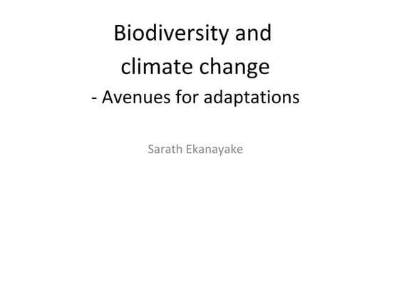 Biodiversity and Climate Change: Avenues for Adaptation