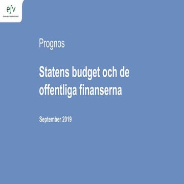 Presentationsbilder, ESV prognos september 2019 över Statens budget och de of...