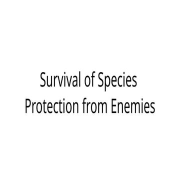 Survival Mechanisms in Species: Defense Strategies Against Predators | PPTX