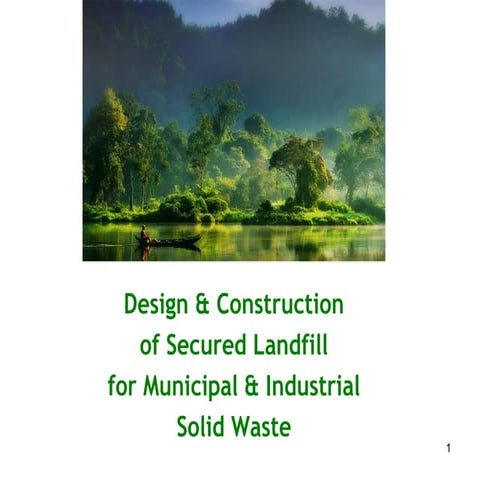 Design & construction of secure waste landfill