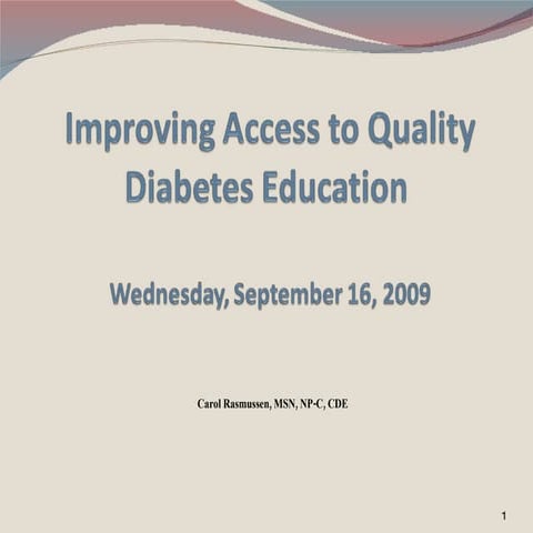 Improving Access to Quality Diabetes Education by Carol Rasmussen, MSN ...