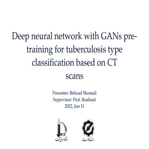 Deep neural network with GANs pre- training for tuberculosis type classificat...