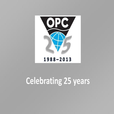 OPC 25th Anniversary SlideShow