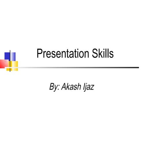 Presentation s kills