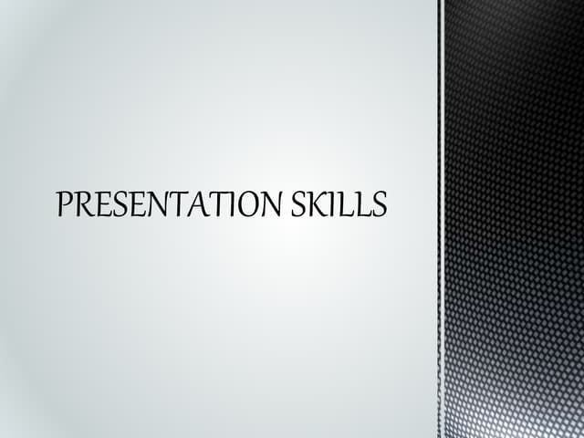 Presentation skills