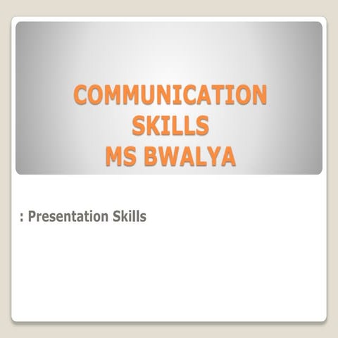 presentation skills ms Bwalya.pptx