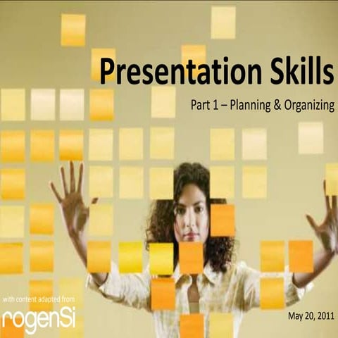 Presentation Skills Part 1 - Planning & Organizing