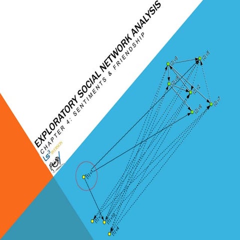 Exploratory Social Network Analysis with Pajek: Sentiments & Friendship