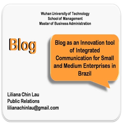 Blog as an Innovation tool of Integrated Communication