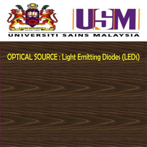 Optical Source - Light Emitting Diodes
