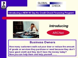 90-Day No Credit Check Financing Program 90-Day No Credit Check Financing Program