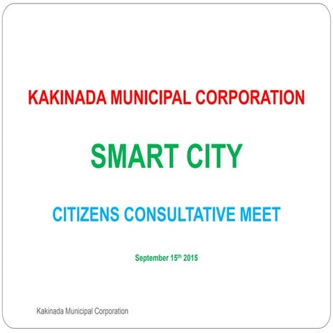 Govt Presentation for Kakinada as Smart City