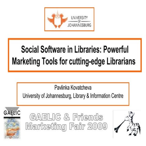 Social Software in Libraries: Powerful Marketing Tools for cutting-edge Libra...