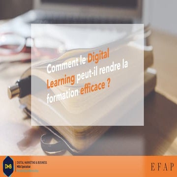 Comment Le Digital Learning Peut Il Rendre La Formation Efficace Pdf