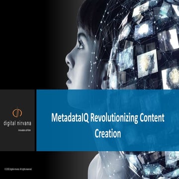MetadataIQ Revolutionizing Content Creation | PPTX