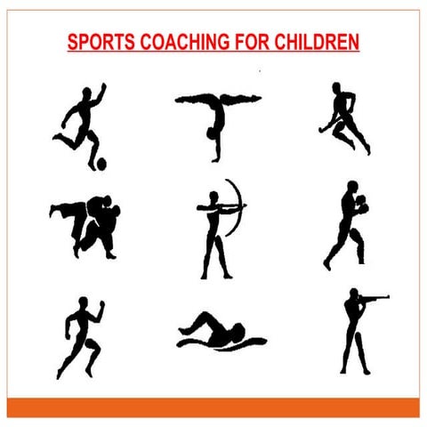 Presentation Sports Coaching of Children.ppt