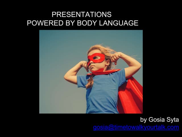 Presentations Powered by Body Language