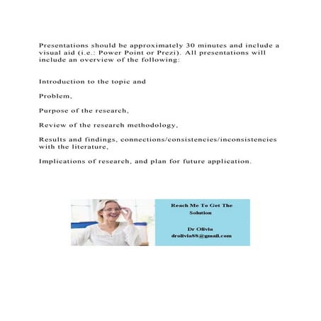 Presentations should be approximately 30 minutes and include a vis.docx