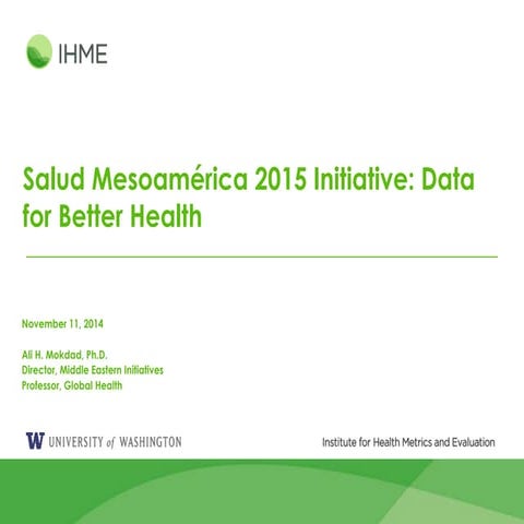 Salud Mesoamérica 2015 Initiative: Data for Better Health
